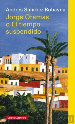 Bertrand.pt - Jorge Oramas O El Tiempo Suspendido