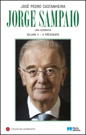Jorge Sampaio - Uma Biografia - 2.º volume