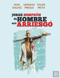 Bertrand.pt - Jorge Semprun, El Hombre Que Arriesgo
