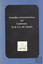 Jornadas Conmemorativas Del Centenario De La Ley Del Jurado