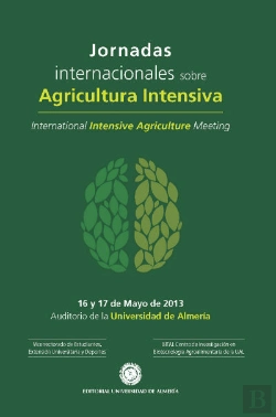 Bertrand.pt - Jornadas Internacionales Sobre Agricultura Intensiva. 16 Y 17 De Mayo De 2013. Universidad De Almerí