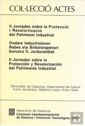 Jornades Sobre La Protecció I Revalorització Del Patrimoni Industrial/Ii