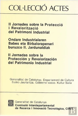 Bertrand.pt - Jornades Sobre La Protecció I Revalorització Del Patrimoni Industrial/Ii