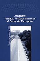 Jornades Sobre Territori I Infraestructures Al Camp De Tarragona