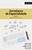 Jornalismo de Especialidade - Volume I