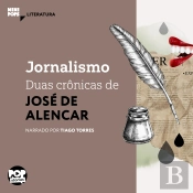 Jornalismo: Duas Crônicas De José De Alencar