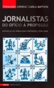 Jornalistas: do Ofício à Profissão