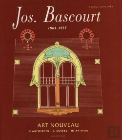Bertrand.pt - Jos Bascourt (1863 - 1927) : Art Nouveau A Anvers