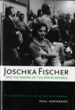 Bertrand.pt - Joschka Fischer And The Making Of The Berlin Republic