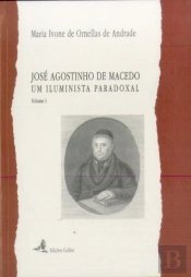 José Agostinho de Macedo - Um Iluminista Paradoxal