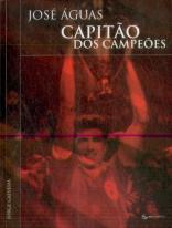 José Águas - Capitão dos Campeões
