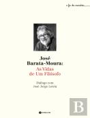 José Barata-Moura: As Vidas de um Filósofo