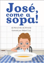 José, Come a Sopa!