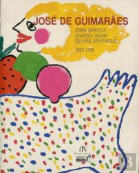 José de Guimarães - Obra Gráfica (1962-1998)