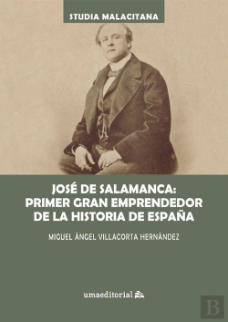Bertrand.pt - Jose De Salamanca: Primer Gran Emprendedor De La Historia De Malaga