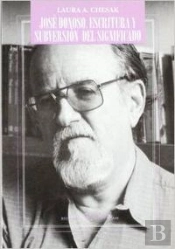 José Donoso. Escritura Y Subversión Del Significado