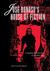 Jose Donoso'S House Of Fiction