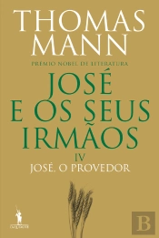 José E Os Seus Irmãos Iv. José, O Provedor