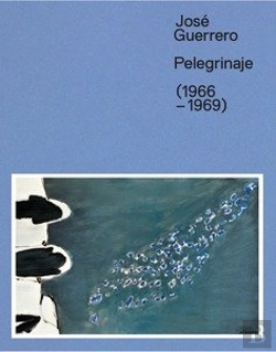 Bertrand.pt - José Guerrero. Pelegrinaje (1966-1969)