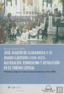 Bertrand.pt - Jose Joaquin De Clararrosa Y Su Diario Gaditano (1820-1822)