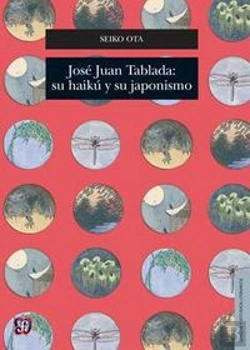 Bertrand.pt - Jose Juan Tablada: Su Haiku Y Su Japonismo 