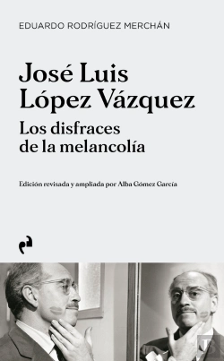 Bertrand.pt - Jose Luis Lopez Vazquez. Los Disfraces De La Melancolia