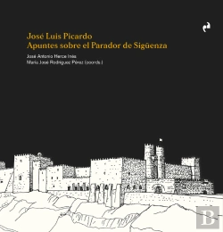 Bertrand.pt - Jose Luis Picardo.Apuntes Sobre El Parador De Siguenza