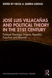 Jose Luis Villacanas And Political Theory In The 21st Century