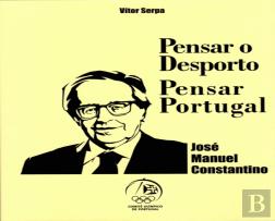 José Manuel Constantino - Pensar o Desporto, Pensar Portugal