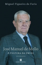 José Manuel de Mello: A Cultura da União