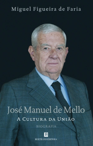 José Manuel de Mello: A Cultura da União