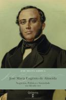 José Maria Eugénio de Almeida - Negócios, Política e Sociedade no Século XIX