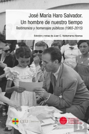 José María Haro Salvador. Un Hombre De Nuestro Tiempo
