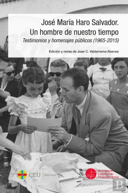 Bertrand.pt - José María Haro Salvador. Un Hombre De Nuestro Tiempo