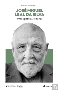 Bertrand.pt - José Miguel Leal da Silva - Entre Química e Minas