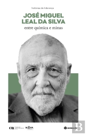José Miguel Leal Da Silva - Entre Química E Minas