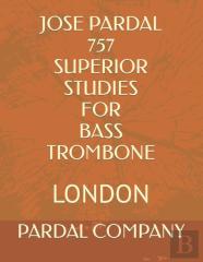 Jose Pardal 757 Superior Studies For Bass Trombone