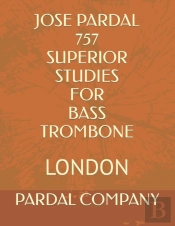 Jose Pardal 757 Superior Studies For Bass Trombone