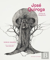 José Quiroga : Peintre De L'Imaginaire