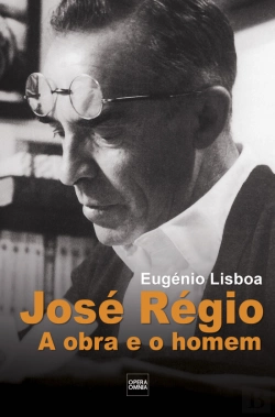 Bertrand.pt - José Régio - A Obra e o Homem