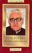 José Rivera. Sacerdote, Testigo Y Profeta