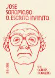 José Saramago: A Escrita Infinita