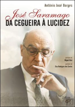 Bertrand.pt - José Saramago - Da Cegueira à Lucidez