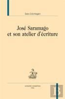 José Saramago Et Son Atelier D'Écriture
