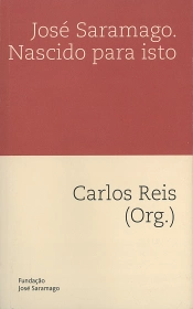José Saramago. Nascido para isto