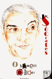 José Sócrates - O Homem e o Líder