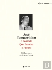 José Tengarrinha: O Passado que Ilumina o Futuro
