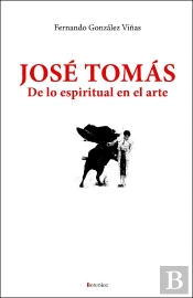 José Tomás. De Lo Espiritual En El Arte