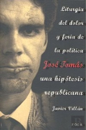José Tomás, Una Hipótesis Republicana