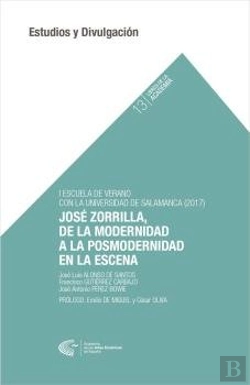 Bertrand.pt - José Zorrilla, De La Modernidad A La Posmodernidad En La Escena